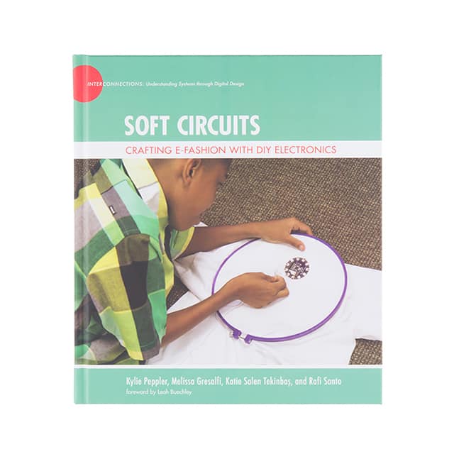 BOK-13089 SparkFun Electronics                                                                    SOFT CIRCUITS: CRAFTING E-FASHIO