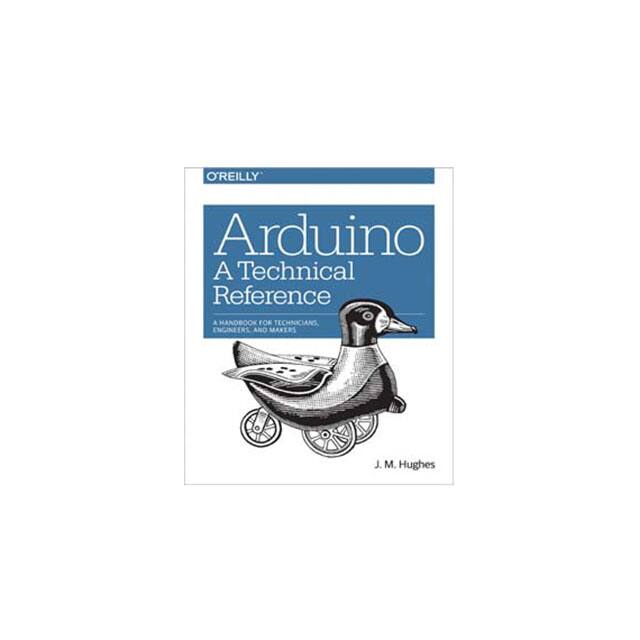 9781491921760 O'Reilly Media                                                                    ARDUINO: A TECHNICAL REFERENCE